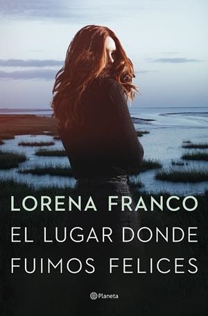 El lugar donde fuimos felices | 9788408258520 | Franco, Lorena | Librería online de Figueres / Empordà