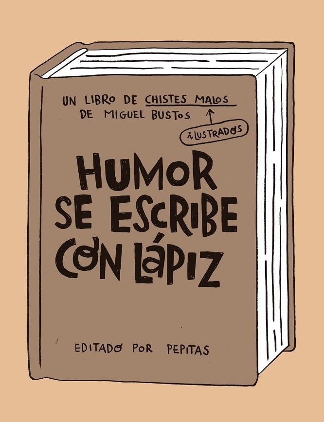 Humor se escribe con lápiz | 9788418998058 | Bustos, Miguel | Librería online de Figueres / Empordà