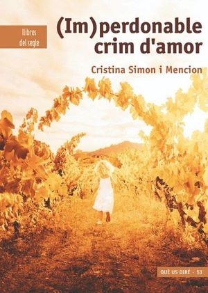 (IM)PERDONABLE CRIM D'AMOR | 9788481289763 | Simón i Mención, Cristina | Librería online de Figueres / Empordà