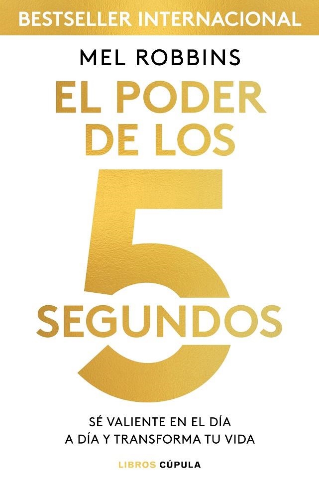El poder de los 5 segundos | 9788448024185 | Robbins, Mel | Librería online de Figueres / Empordà