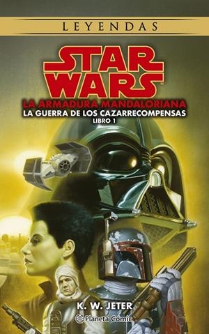 Star Wars Las guerras de cazarrecompensas #01/03. La armadura Mandaloriana (novela) | 9788411121460 | Jeter, K.W. | Librería online de Figueres / Empordà