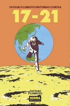 TATSUKI FUJIMOTO HISTORIAS CORTAS 17-21 | 9788467955309 | Fujimoto, Tatsuki/Haruba, Negi | Llibreria online de Figueres i Empordà