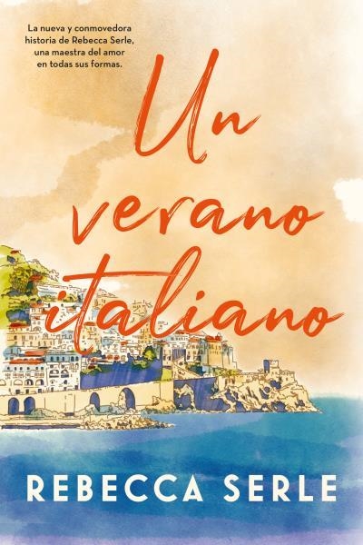Un verano italiano | 9788417421663 | Serle, Rebecca | Librería online de Figueres / Empordà