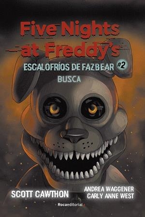 Five Nights at Freddy's. Escalofríos de Fazbear #2. Busca | 9788418870217 | Cawhton, Scott/Cooper, Elley | Librería online de Figueres / Empordà