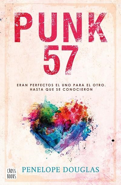 Punk 57 | 9788408258544 | Douglas, Penelope | Librería online de Figueres / Empordà
