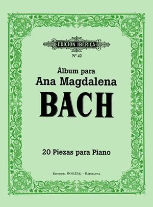 Álbum para Ana Magdalena Bach | 9788480203562 | Bach, Johann Sebastian/Petzold, Christian/Couperin, François | Llibreria online de Figueres i Empordà