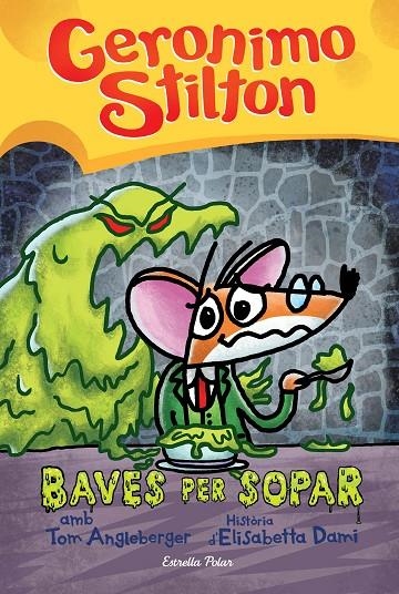 Geronimo Stilton COMIC (CAT) #02. Baves per sopar | 9788413892030 | Stilton, Gerónimo | Llibreria online de Figueres i Empordà