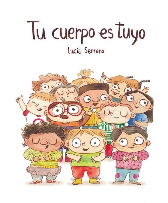 Tu cuerpo es tuyo | 9788418599408 | Serrano, Lucía | Llibreria online de Figueres i Empordà
