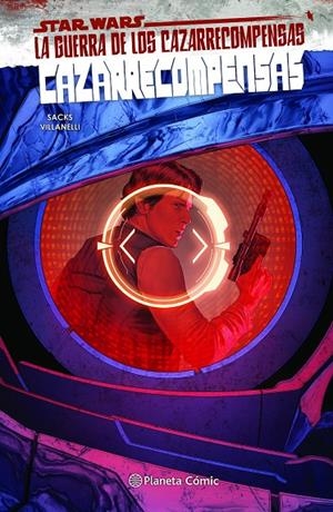 Star Wars Cazarrecompensas #03 | 9788411121248 | Sacks, Ethan/Villanelli, Paolo | Llibreria online de Figueres i Empordà