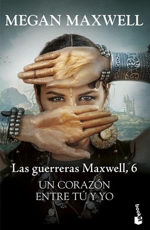 Un corazón entre tú y yo (Las guerreras Maxwell #06) | 9788408253150 | Maxwell, Megan | Librería online de Figueres / Empordà