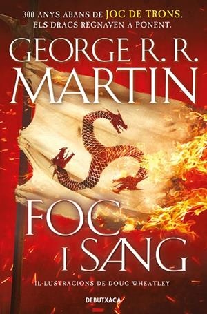 Foc i Sang (Cançó de gel i foc) | 9788418196553 | R. R. Martin, George/Wheatley, Doug | Librería online de Figueres / Empordà