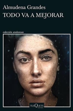Todo va a mejorar | 9788411071734 | Grandes, Almudena | Librería online de Figueres / Empordà