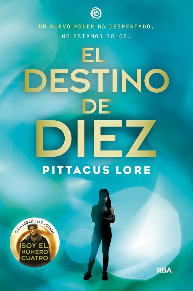 El destino de diez (Legados Lorien #06) | 9788427209756 | Lore, Pittacus | Llibreria online de Figueres i Empordà