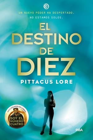 El destino de diez (Legados Lorien #06) | 9788427209756 | Lore, Pittacus | Llibreria online de Figueres i Empordà
