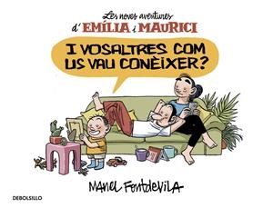 I vosaltres com us vau conèixer? (Emília i Maurici 1) | 9788466329934 | FONTDEVILA, MANEL | Librería online de Figueres / Empordà