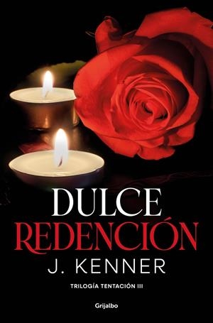 Dulce redención (Trilogía Tentación #03) | 9788425360992 | Kenner, J. | Librería online de Figueres / Empordà