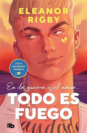 Todo es fuego (De armas tomar #02) | 9788413144504 | Rigby, Eleanor | Librería online de Figueres / Empordà