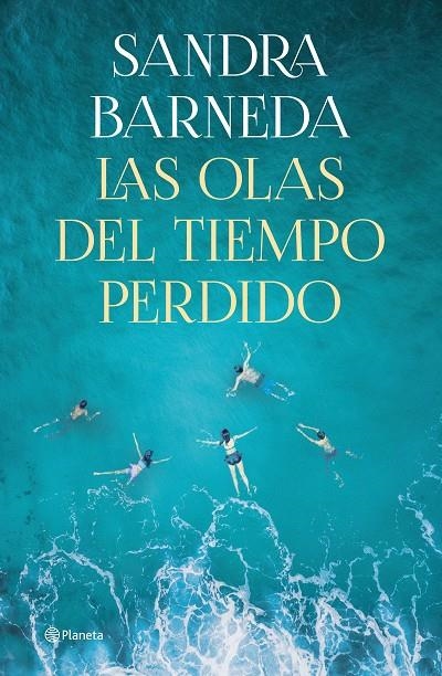 Las olas del tiempo perdido | 9788408261919 | Barneda, Sandra | Llibreria online de Figueres i Empordà