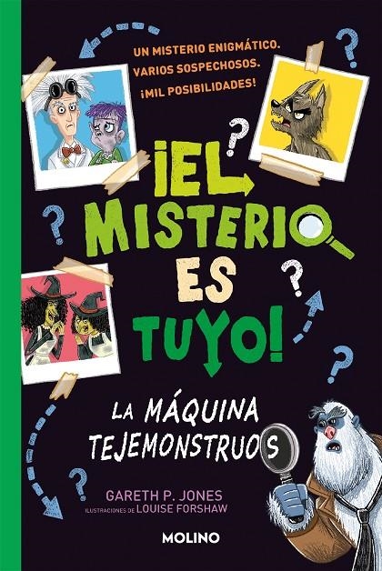 ¡El misterio es tuyo! #01. La máquina tejemonstruos | 9788427224872 | Jones, Gareth | Llibreria online de Figueres i Empordà