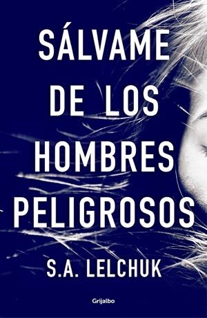 Sálvame de los hombres peligrosos | 9788425358111 | Lelchuk, S.A. | Llibreria online de Figueres i Empordà