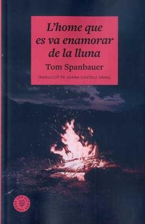L'home que es va enamorar de la lluna | 9788412514476 | Spanbauer, Tom | Librería online de Figueres / Empordà