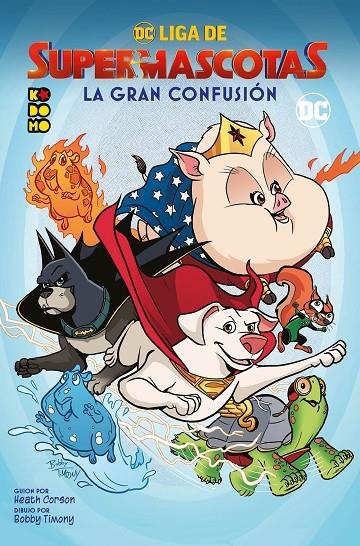 DC Liga de Supermascotas: La gran confusión | 9788419279620 | Corson, Heath | Llibreria online de Figueres i Empordà
