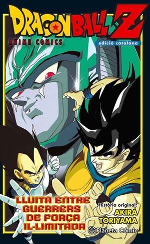 Dragon Ball Z. Lluita entre guerrers de força il·limitada | 9788416889761 | Akira Toriyama | Librería online de Figueres / Empordà