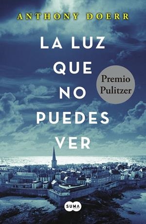 La luz que no puedes ver | 9788483657614 | DOERR, ANTHONY | Llibreria online de Figueres i Empordà