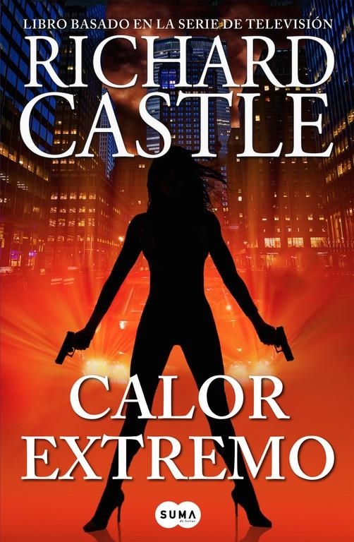 Calor extremo (Serie Castle 7) | 9788483658772 | CASTLE,  RICHARD | Llibreria online de Figueres i Empordà