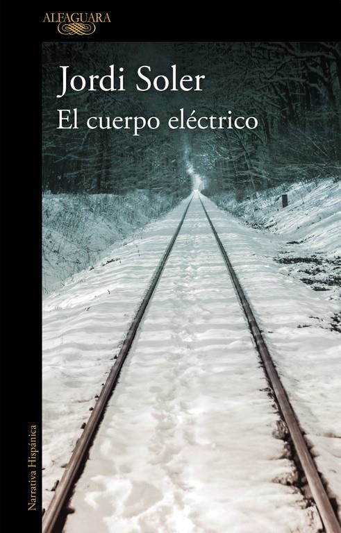El cuerpo eléctrico | 9788420426686 | SOLER, JORDI | Llibreria online de Figueres i Empordà