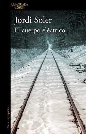 El cuerpo eléctrico | 9788420426686 | SOLER, JORDI | Llibreria online de Figueres i Empordà