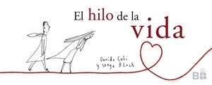 El hilo de la vida | 9788466661744 | Autores Sarbacane | Librería online de Figueres / Empordà