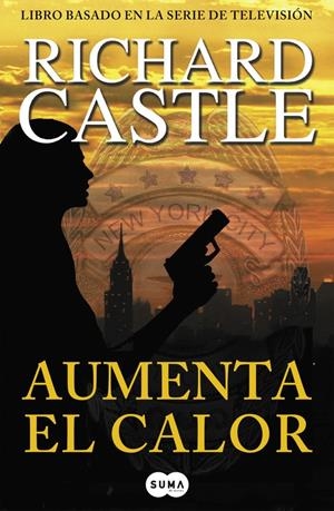 Aumenta el calor (Serie Castle 3) | 9788483653616 | CASTLE,  RICHARD | Llibreria online de Figueres i Empordà