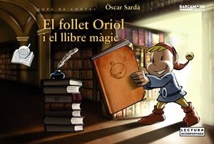 El follet Oriol i el llibre màgic (PAL) | 9788448930660 | Sardà, Òscar | Llibreria online de Figueres i Empordà