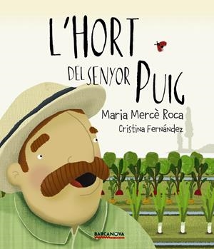 L'hort del senyor Puig | 9788448942700 | Roca, Maria Mercè | Llibreria online de Figueres i Empordà