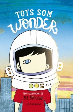 Tots som Wonder | 9788416863174 | Palacio, R.J. | Librería online de Figueres / Empordà