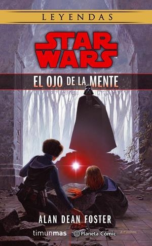 Star Wars El ojo de la mente (Novela) | 9788491462132 | Alan Dean Foster | Llibreria online de Figueres i Empordà