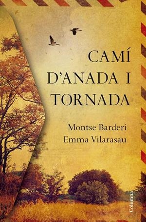 Camí d'anada i tornada | 9788466422000 | Emma Vilarasau/Montse Barderi | Librería online de Figueres / Empordà