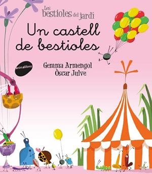 Les bestioles del jardí #15. Un castell de bestioles (lligada) | 9788416844326 | Armengol Morell, Gemma | Librería online de Figueres / Empordà