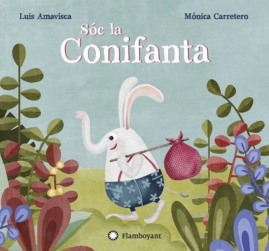 Sóc la Conifanta | 9788494603594 | Amavisca, Luis | Llibreria online de Figueres i Empordà