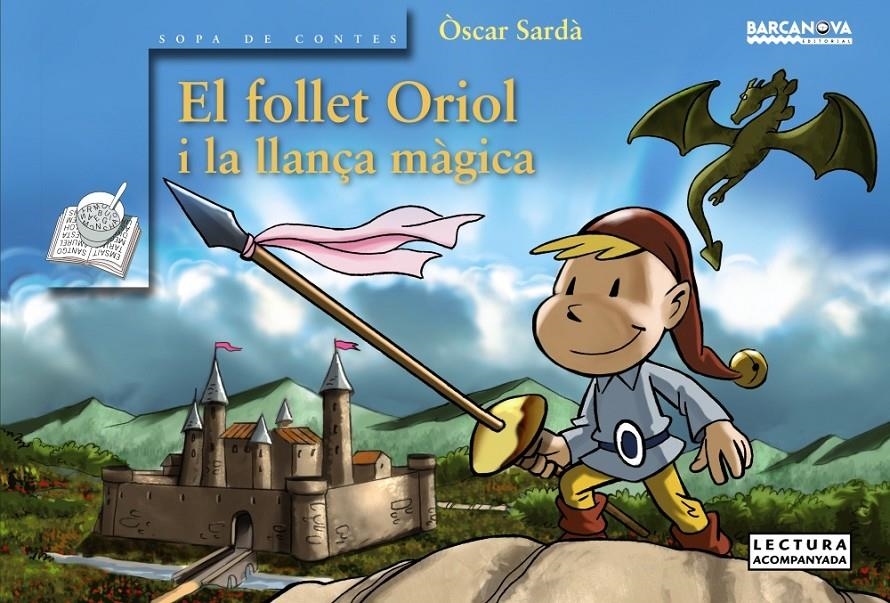 El follet Oriol i la llança màgica (PAL) | 9788448931438 | Sardà, Òscar | Llibreria online de Figueres i Empordà