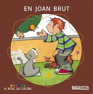 En Joan Brut (pal + lligada) | 9788448914158 | Baldó, Estel/Gil, Rosa/Soliva, Maria | Llibreria online de Figueres i Empordà