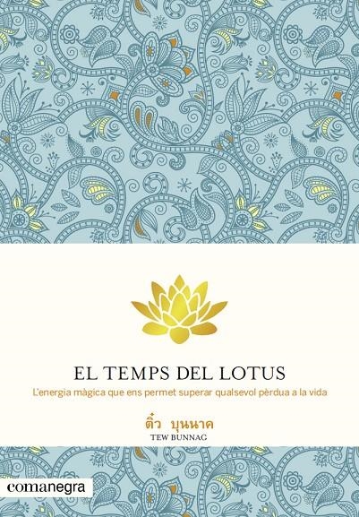 El temps del lotus | 9788415097655 | Bunnag, Tew | Librería online de Figueres / Empordà