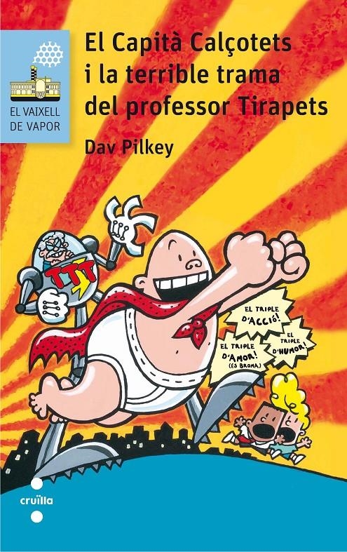 LA TERRIBLE TRAMA DEL PROFESSOR TIRAPETS (Capità Calçotets) | 9788466141666 | Pilkey, Dav | Librería online de Figueres / Empordà