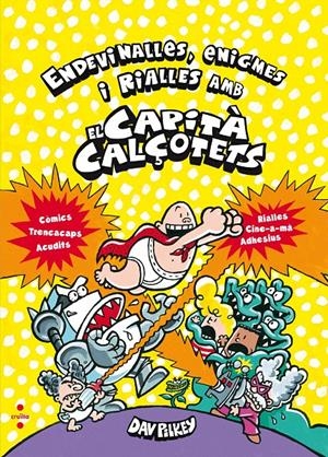 ENDEVINALLES, ENIGMES I RIALLES AMB EL CAPITÀ CALÇOTETS | 9788466143226 | Pilkey, Dav | Llibreria online de Figueres i Empordà