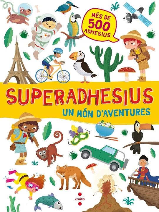 SUPERADHESIUS UN MON D'AVENTURES | 9788466143172 | Libri, De Agostini | Llibreria online de Figueres i Empordà