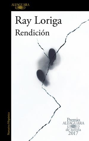 Rendición (Premio Alfaguara de novela 2017) | 9788420426860 | Ray Loriga | Llibreria online de Figueres i Empordà