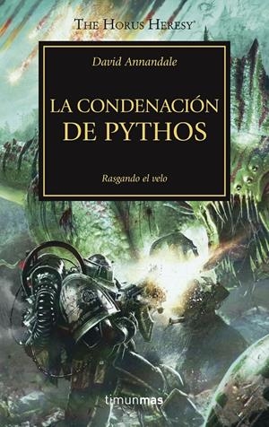 La condenación de Pythos (WARHAMMER 40.000. HORUS HERESY #30) | 9788445004555 | David Annandale | Llibreria online de Figueres i Empordà
