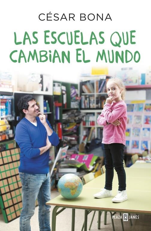 Las escuelas que cambian el mundo | 9788401017490 | César Bona | Librería online de Figueres / Empordà