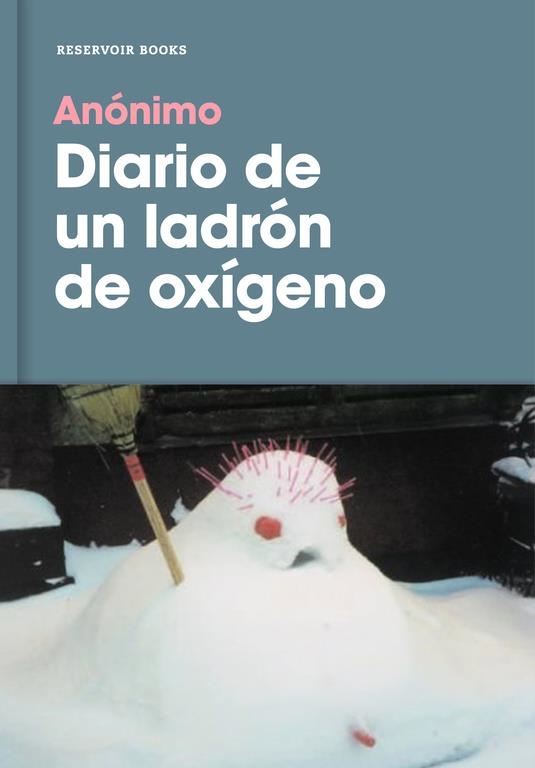 Diario de un ladrón de oxígeno | 9788416709878 | Anónimo | Llibreria online de Figueres i Empordà